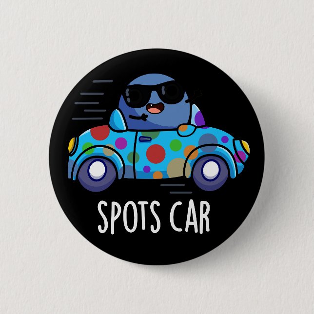Spots Car Funny Sports Car Pun Mörk BG Knapp (Framsida)