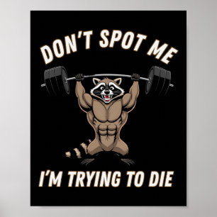 Spotta1 inte Jag Försöker Dö Bodybuilding Poster
