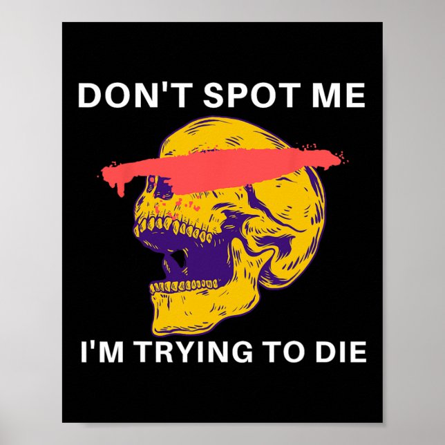 Spotta mig inte, jag försöker dö kroppsbyggande  poster (Framsidan)