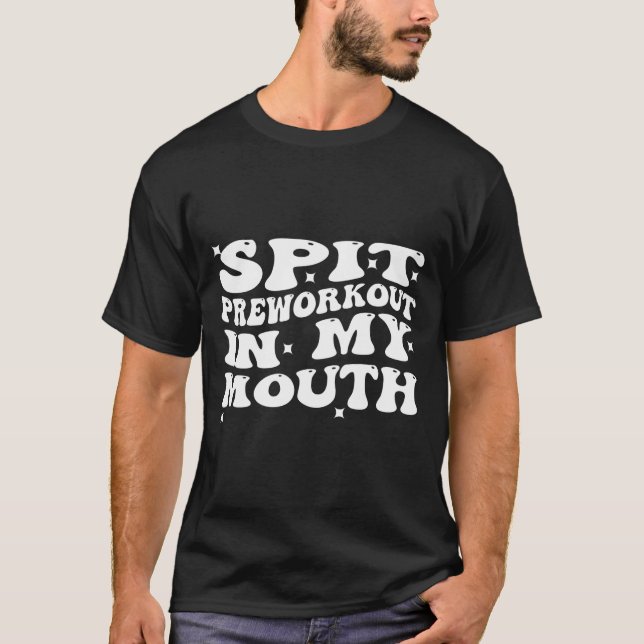 Spotta Preworkout I Min Mun Gym T Shirt (Framsida)