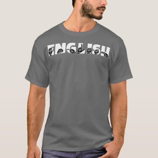 Språkdesign för ENGLISH ASL-signatur T Shirt