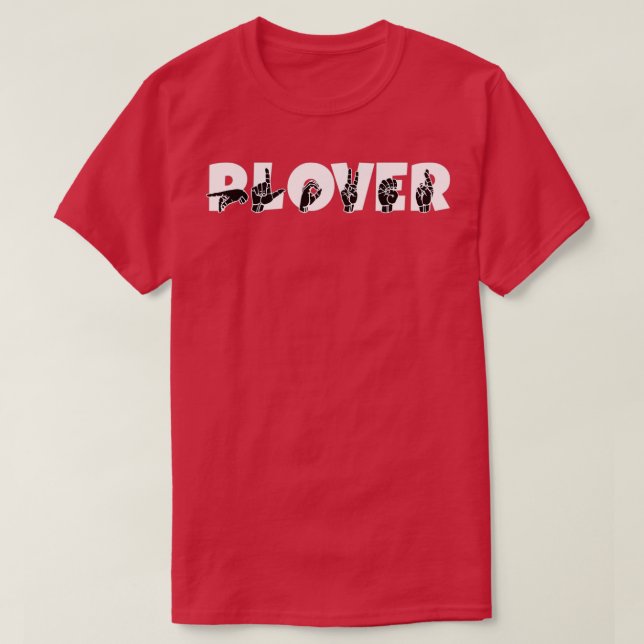 Språkdesign för PLOVER ASL-signatur T Shirt (Design framsida)
