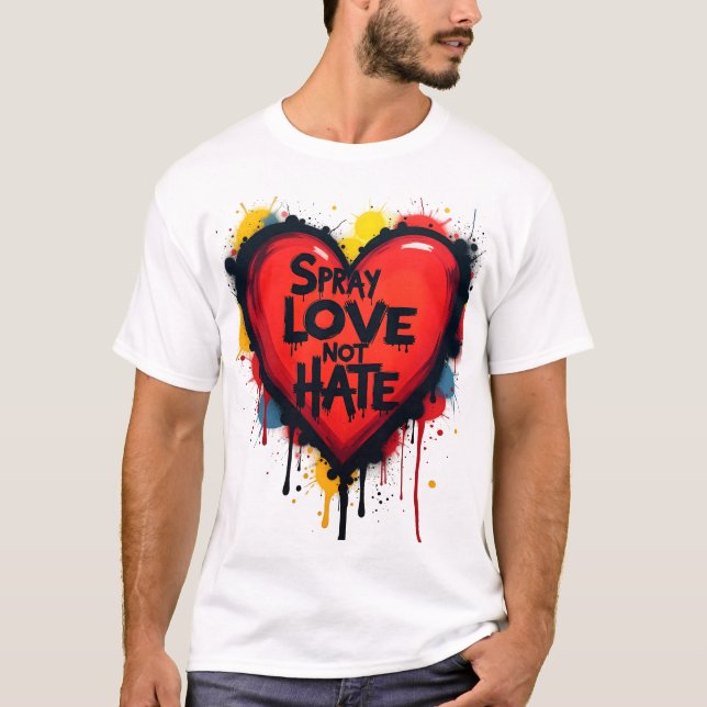 Sprakta Kärlek, inte hate - Graffiti Heart T Shirt (Framsida)
