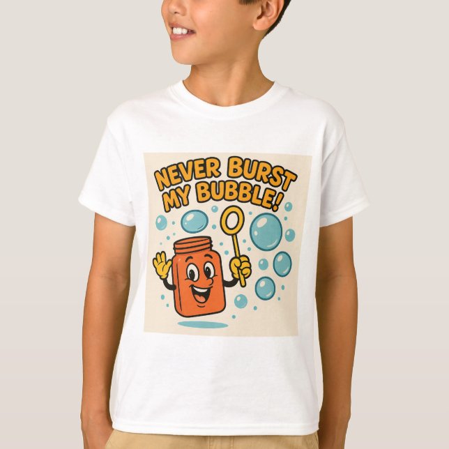 "Spräng aldrig min bubbla!" Rolig t-shirt (Framsida)