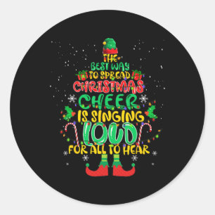 Spread christmas cheer sjunger högt julafton Elf p Runt Klistermärke