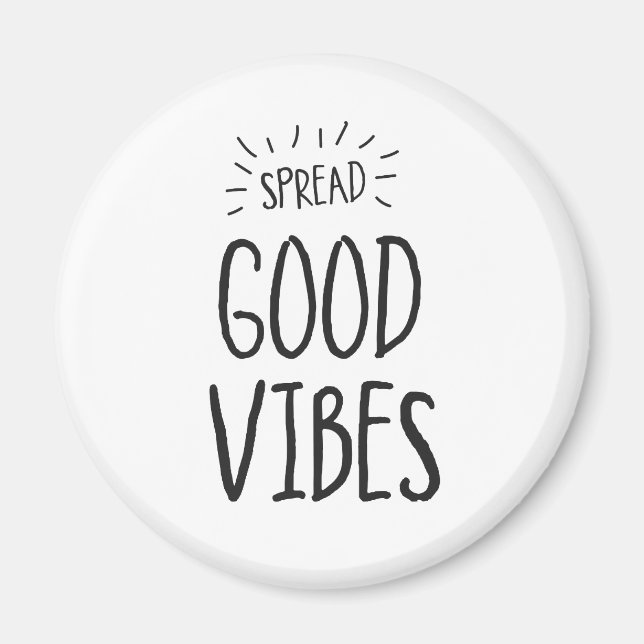 Spread Good Vibes Magnet (Framsidan)