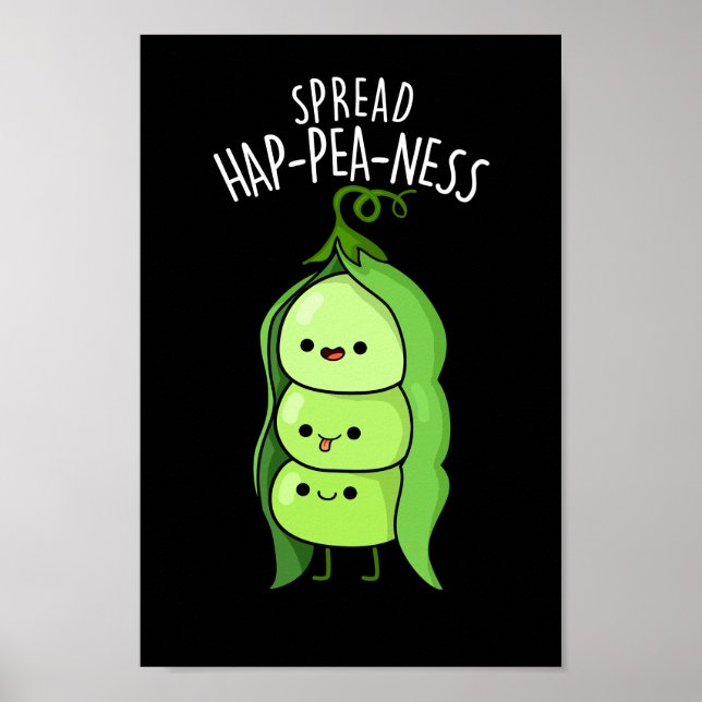 Spread Hap-pea-ness Funny Peas Pun Mörk BG Poster (Framsidan)
