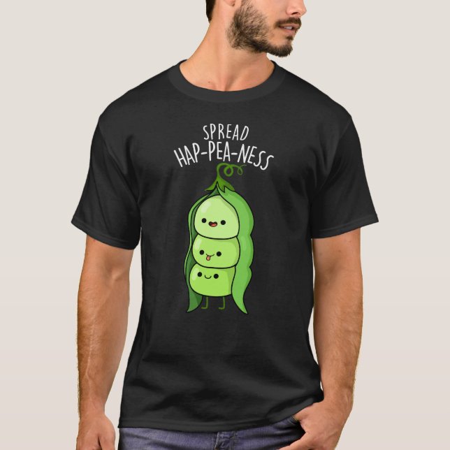 Spread Hap-pea-ness Funny Peas Pun Mörk BG T Shirt (Framsida)