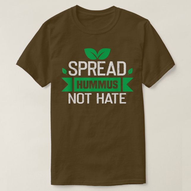 Spread hummus not hate Vegan Plant Powered Ve T Shirt (Design framsida)