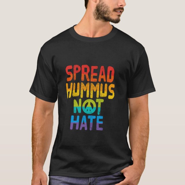 Spread Hummus Not Hate Vegan Vegetarian Veggie Rai T Shirt (Framsida)