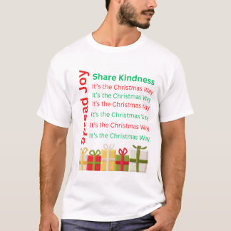 "Spread Joy,  Kindness - Det är julen T Shirt
