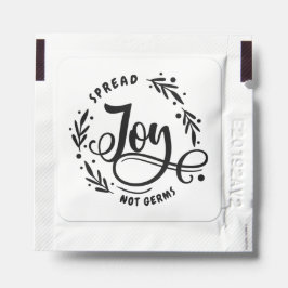 Spread Joy Not Germs