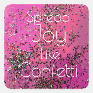 Spread Joy som Konfetti-Magenta Fyrkantigt Klistermärke