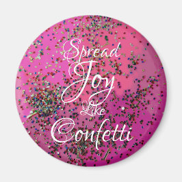 Spread Joy som Konfetti-Magenta Magnet