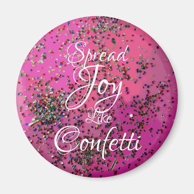 Spread Joy som Konfetti-Magenta Magnet (Framsidan)