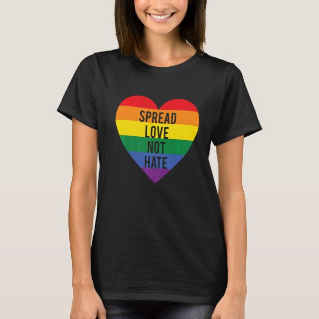 Spread Kärlek inte Hate LGbt Bisexual Queer Gay pr T Shirt (Framsida)