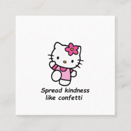 Spread Kindness Like Confetti Fyrkantigt Visitkort