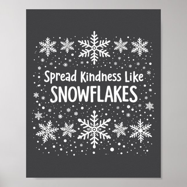 Spread Kindness Like Snowflakes Winter Funny Sayin Poster (Framsidan)