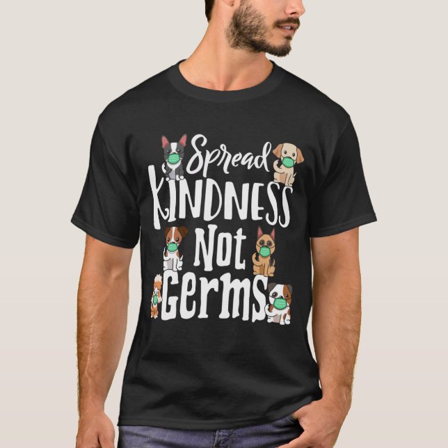 Spread Kindness not Germs Hund Ansikte Funny T Shirt (Framsida)