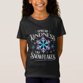 Spread Kindness som Snöflingor Winter T Shirt