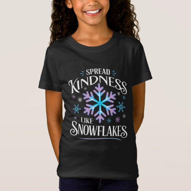 Spread Kindness som Snöflingor Winter T Shirt (Framsida)