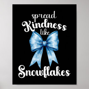 Spread Kindness som Snöflingor Winter Vibes T-shi Poster