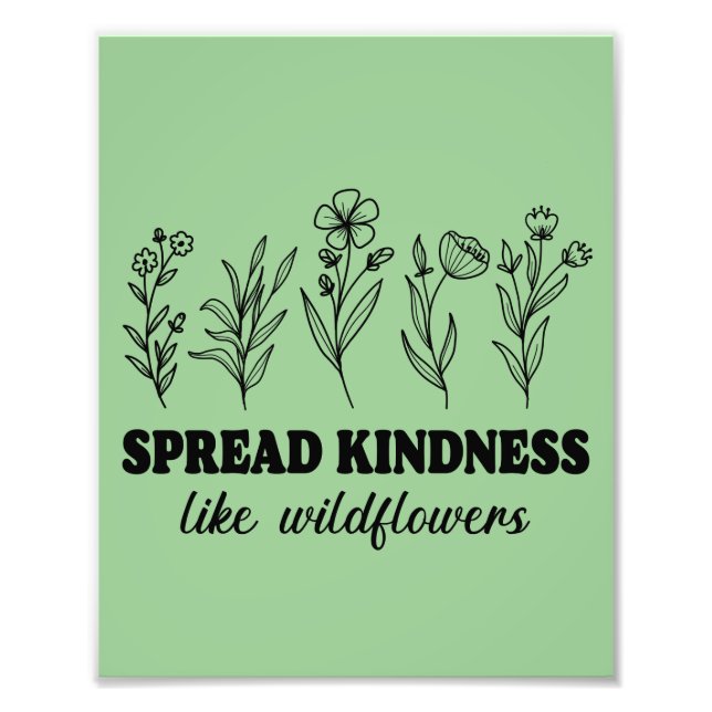 Spread Kindness som Wildblommor Fototryck (Framsidan)
