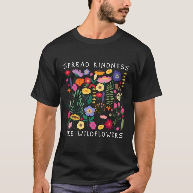 Spread Kindness som Wildblommor Kärlek Hapess Flow T Shirt (Framsida)