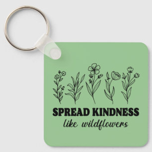 Spread Kindness som Wildblommor Nyckelring