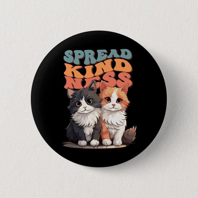 Spread Kindness - tilltalande Cat Duo Design-etike Knapp (Framsida)