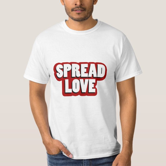 Spread Love Design T Shirt (Framsida)