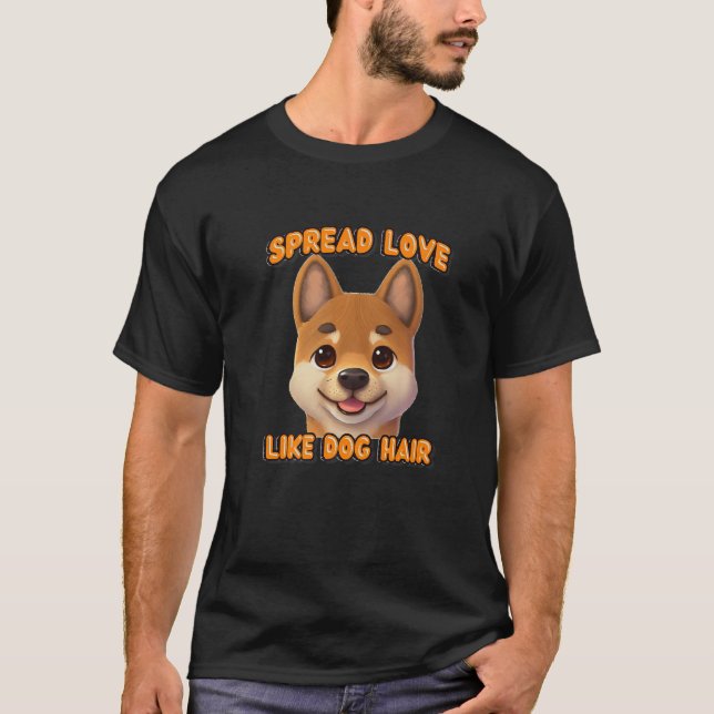 Spread Love Like Dog Hair Japan Animal Shiba Inu P T Shirt (Framsida)