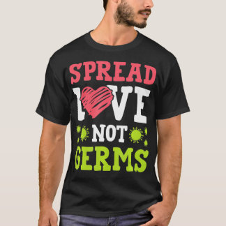 Spread Love Not Germs Social Distance For Women T Shirt
