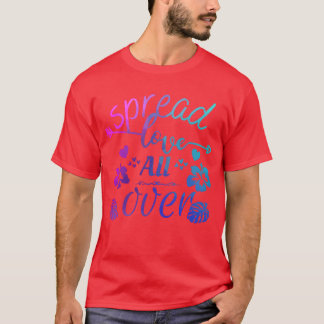 Spread love over gift t shirt