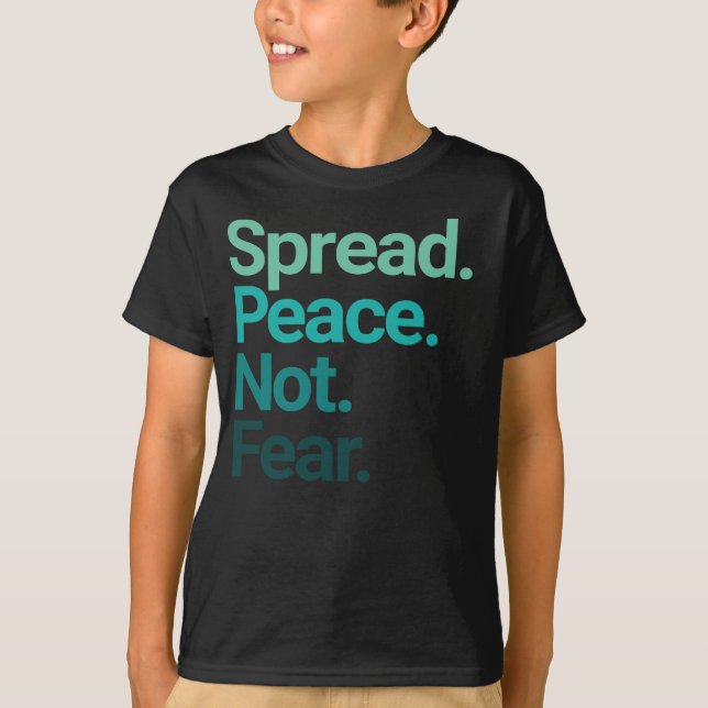 Spread Peace not Fear Grönt Typography T Shirt (Framsida)