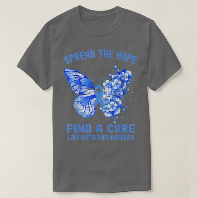 Spread The Hope Find A Cure Leukodystrophies Aware T Shirt (Design framsida)