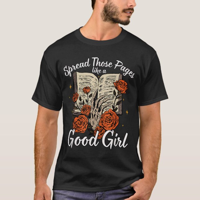 Spread Those Pages Like A Good Girl Dark Romance S T Shirt (Framsida)