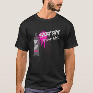 SPREJ FÖR US - GRAFITTI ÄR INTE ETT BROTT T SHIRT