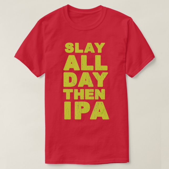 Sprid hela dagen då IPA-crawlning under skift T Shirt (Design framsida)