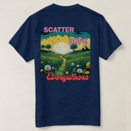 Sprid hopp överallt t shirt