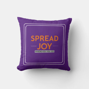Sprid Joy vart du än går: inspirerande citat Kudde