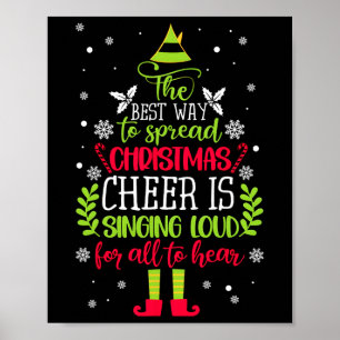 Sprid jul Cheer sjunger Loud Julafton Elf P Poster