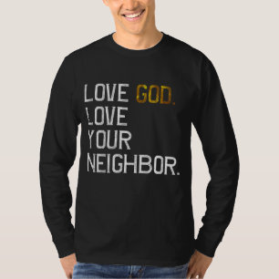 Sprid Kärlek gud Kärlek Din granne, Jesus Live T Shirt