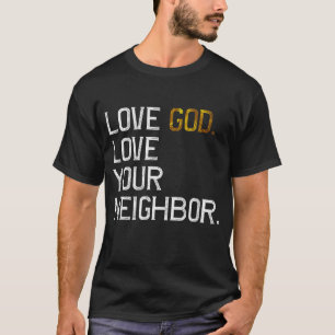 Sprid Kärlek gud Kärlek Din granne, Jesus Live T Shirt