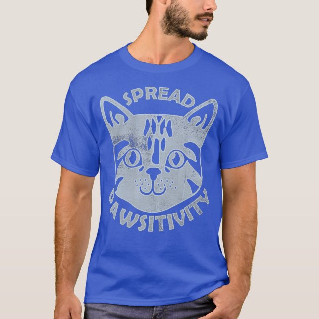 Sprid Pawsitivity Cat Ansikte Cute Inspirational T Shirt (Framsida)