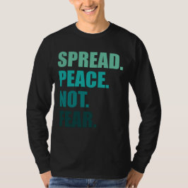 Sprid Peace not Fear Grönt Text Manar T Shirt
