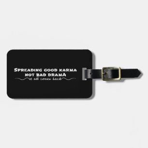 Sprida Bra Karma, inte Drama Bagagebricka
