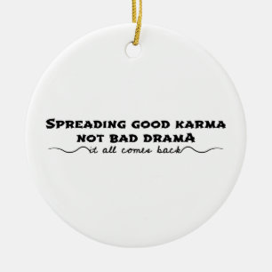 Sprida Bra Karma, inte Drama Julgransprydnad Keramik