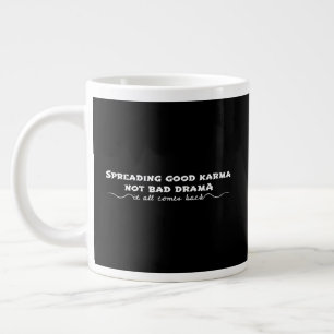 Sprida Bra Karma, inte Drama Jumbo Mugg