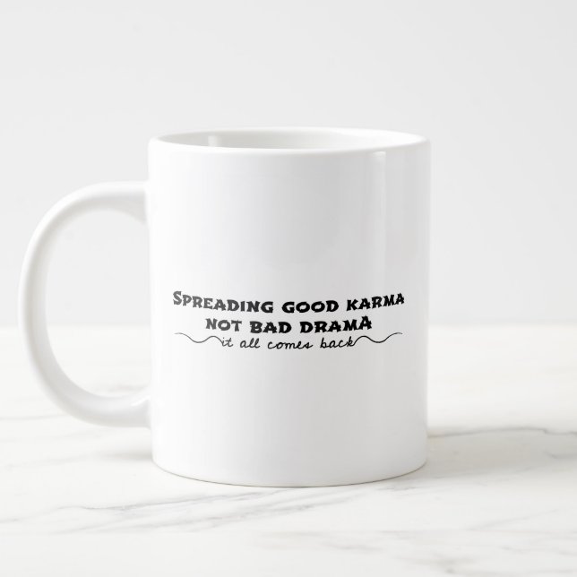 Sprida Bra Karma, inte Drama Jumbo Mugg (Vänster)